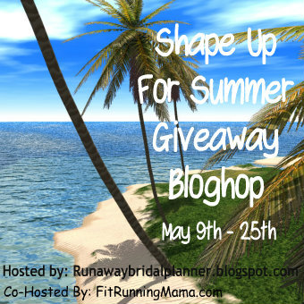 Shape Up for Summer Giveaway Bloghop! (Ends 5/25)
