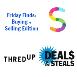 Friday Finds: Two New Ways To Buy and Sell + More!
