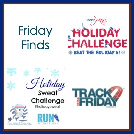 Friday Finds: Holiday Challenges, Track Friday + More!