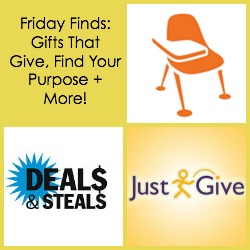 Friday Finds: Gifts That Give, Find Your Purpose + More!