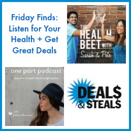 Friday Finds: Listen (and Read) for Your Health + Get Great Deals!
