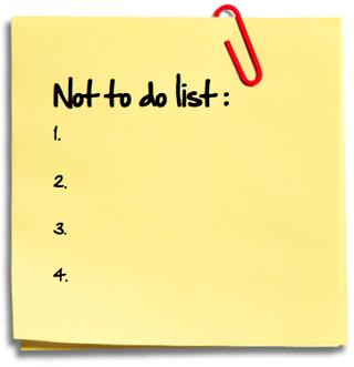 What’s on Your “Not-To-Do” List?