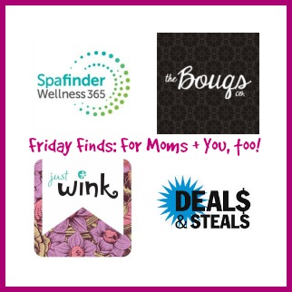Friday Finds: For Moms + You, Too!