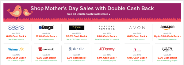 It's not too late to get great Mother's Day deals for mom or you with double cash back from ebates!