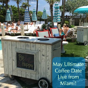 May Ultimate Coffee Date – Live from Miami!