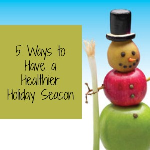 Friday Finds: 5 Ways To Have a Healthier Holiday Season