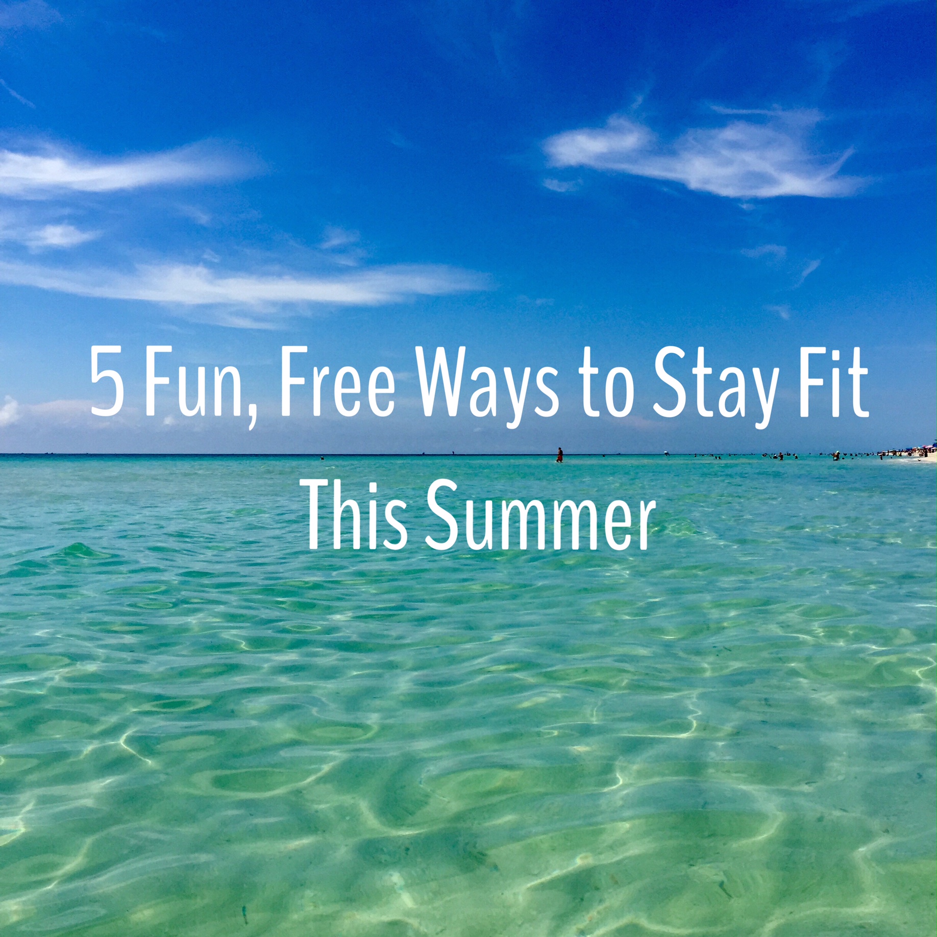 Friday Five: 5 Fun, Free Ways to Stay Fit This Summer