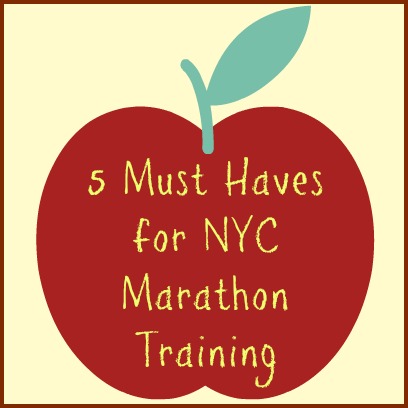 Friday Five: 5 Must Haves for NYC Marathon Training