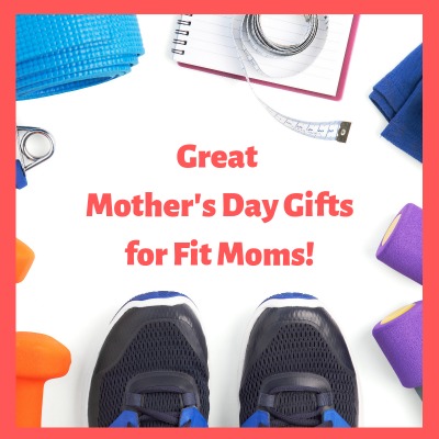 Friday Five: Great Mother’s Day Gifts for Fit Moms
