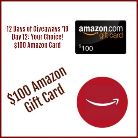 12 Days of #Giveaways: Your Choice – $100 Amazon Gift Card