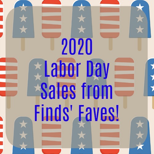 Labor Day Sales from Finds’ Faves!