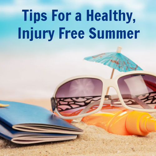 Friday Five: Tips For a Healthy, Injury Free Summer