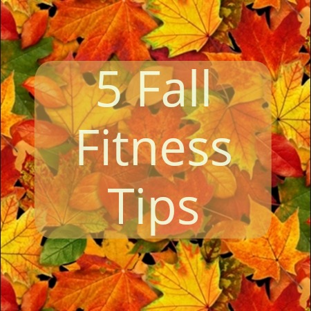 Friday Five: 5 Fall Fitness Tips