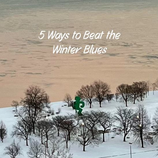 Friday Five: 5 Ways to Beat the Winter Blues