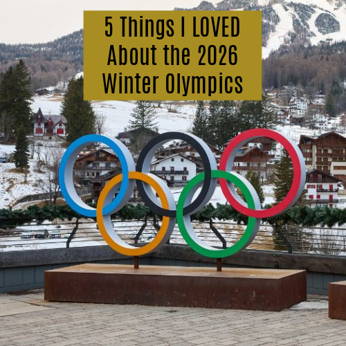 Friday Five: 5 Things I LOVED About the 2026 Winter Olympics
